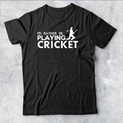 I'D RATHER BE PLAYING Cricketer Tee Top Present Classic Mens T Shirt #AV #P1 #PR