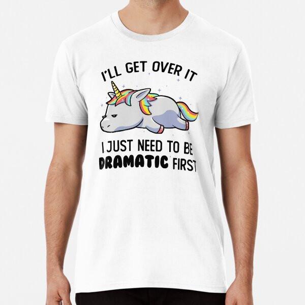 I Just Need To Be Dramatic Lazy Unicorn GiftT-Shirt S-5XL Best T-Shirt