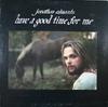 LP Record JONATHAN EDWARDS  Have A Good Time For Me SD7036 ATCO Records 1973 US Rock Used