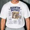 Funny Quantum Physics Shirt - Retro Science & Math Gift - Sarcastic Quantum Physics Clothing