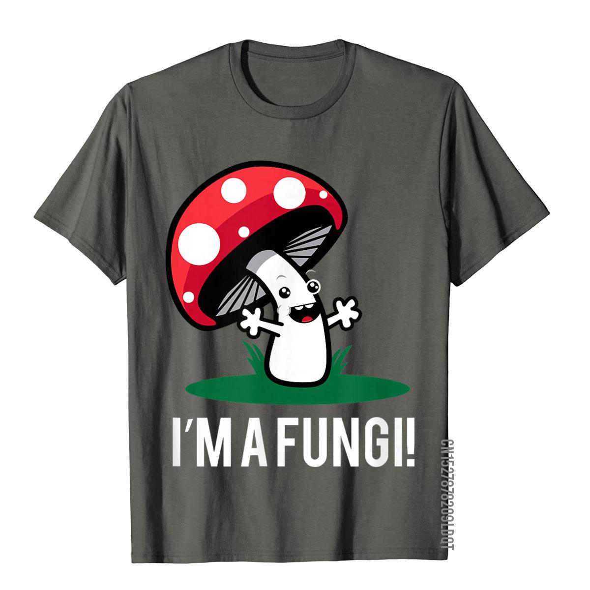 Im A Fungi Funny Mushroom Guy Pun TShirt Top TShirts Comics Family Unisex Tops T Shirt Cotton S