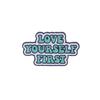 Letter Live In The Present Love Yourself First Enamel Brooches No Bad Vibes /Never Give Up Words Pins Book ON World OFF Badge