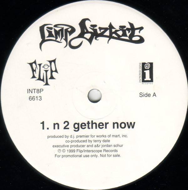 

12inch Record LIMP BIZKIT N 2 Gether Now INT8P6613 Interscope Reco 1999 US Rap HipHopRB Used