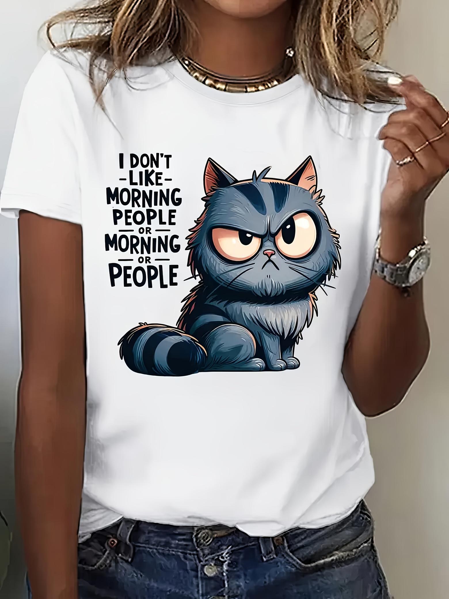 

Womens Funny Cat Graphic TShirt I Dont Morning People Casual Crew Neck Sleeve Top Harajuku Sleeve Casual Aesthetic Clothes S
