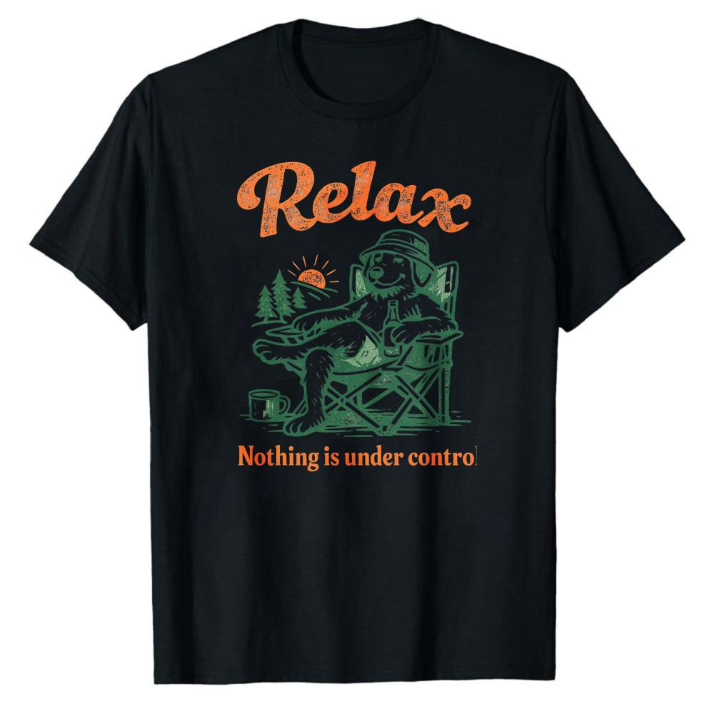 Retro Relax Nothing Is Under Control Bear Camping Forest Sunset Graphic Unisex Cotton T Shirt Print Outdoor Leisure Casual Tees