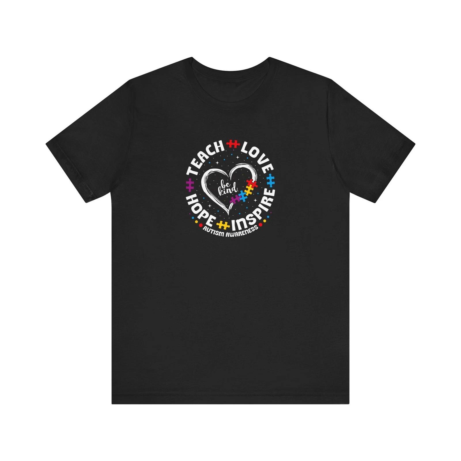 

Teach Love Inspire Kindness Tee, Unisex T-Shirt, Autism Awareness Gift, Hope L