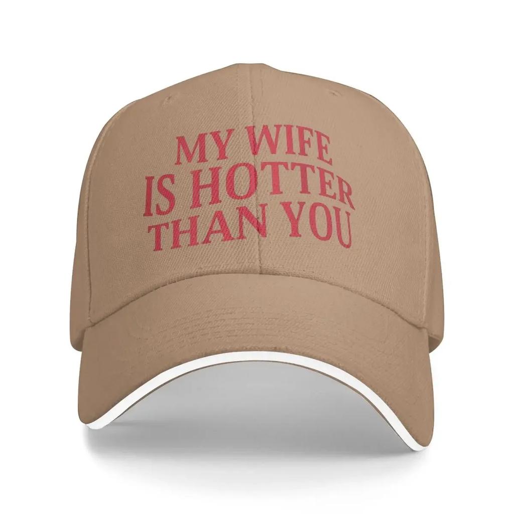 My Wife Is Hotter Than You Fun Baseball Caps Fashion Unisex Hats