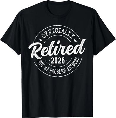 Offiziell im Ruhestand 2026 Nicht mehr mein Problem Ruhestand T-Shirt unisex T-Shirt