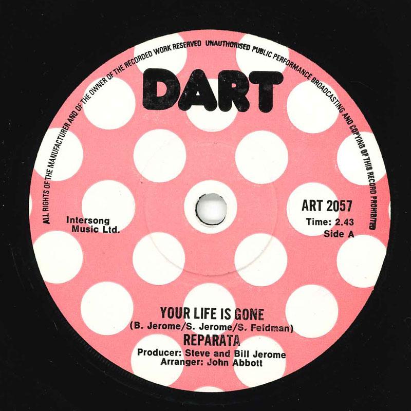 7inch Record REPARATA - Your Life Is Gone ART2057 Dart 1976 UK Soul/Funk Used