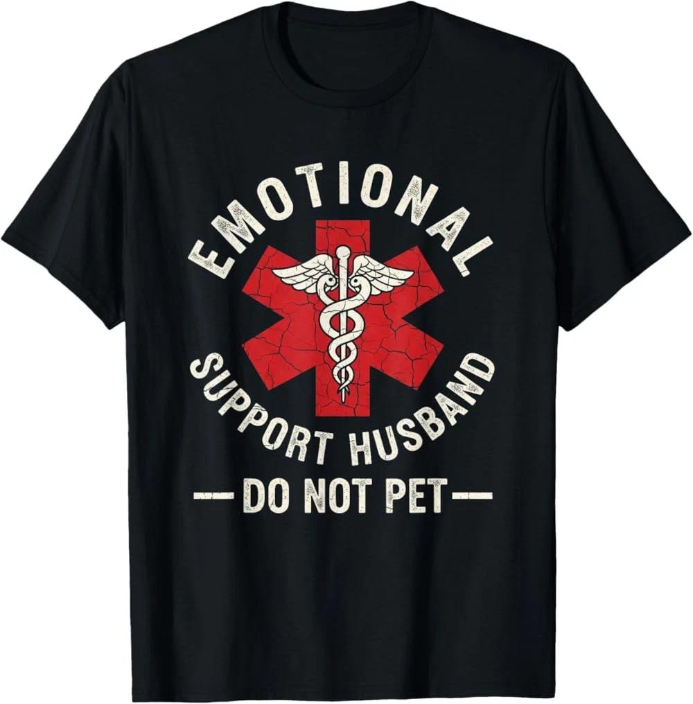 Do Not Pet Emotional Support Husband Funny Couples Tee T-Shirt M