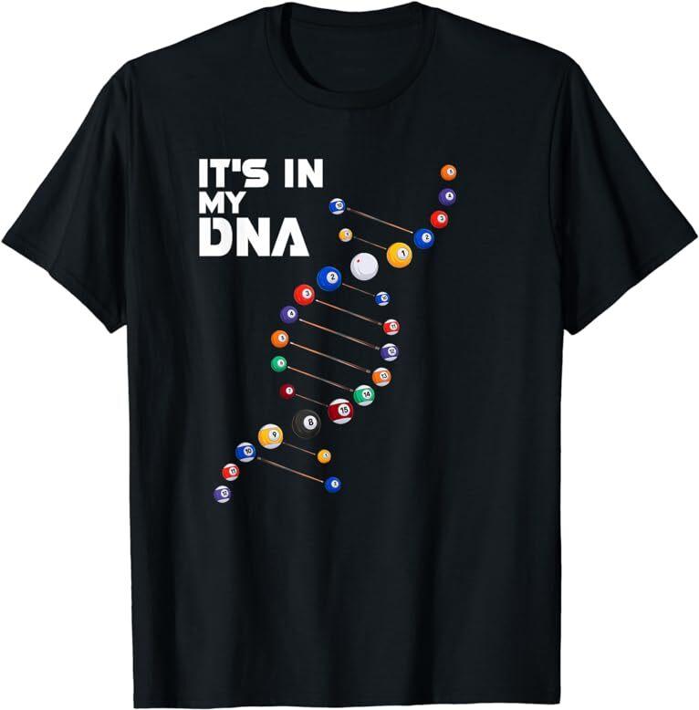 It s In My DNA - Pool Billiard Classic Tee T-Shirt Size S