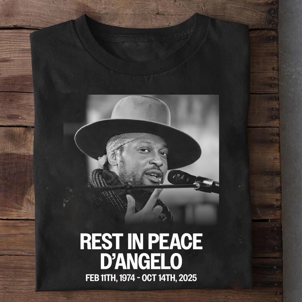 Rest In Peace D Angelo 1974-2025 T Shirt Black All Size S-5Xl Unisex T-Shirt L