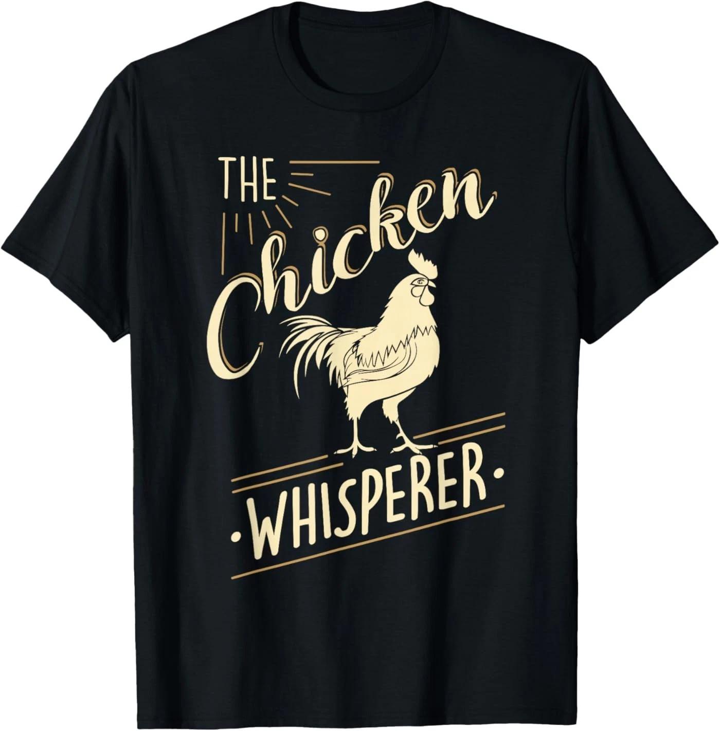 The Chicken Whisperer Funny Chicken Lover Farming T-Shirt XL