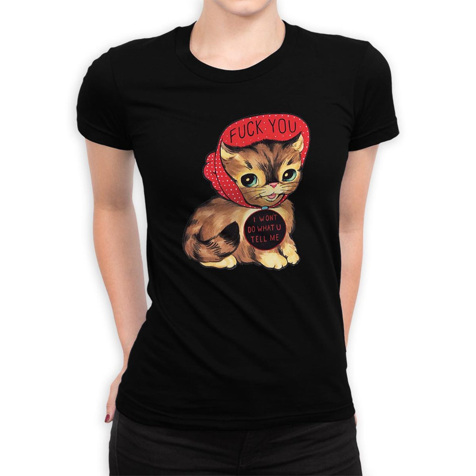 Funny Kitty T-Shirt, I Won t Do What U Tell Me, Unisex Cotton Tee (CAT-375400) 3XL