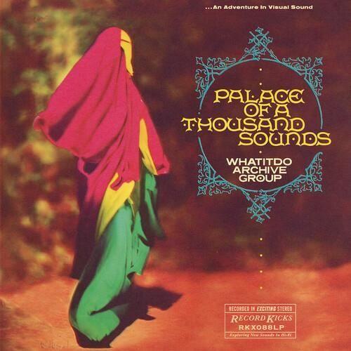 Whatitdo Archive Group - Palace Of A Thousand Sounds [COMPACT DISCS]