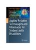 The Applied Assistive Technologies and Informatics for Students with Disabilities Book
