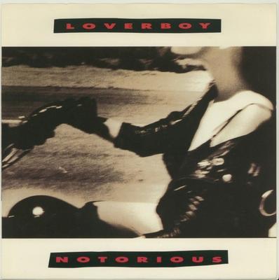 7inch Record LOVERBOY - Notorious 3807324 Columbia 1987 Canada Rock Used