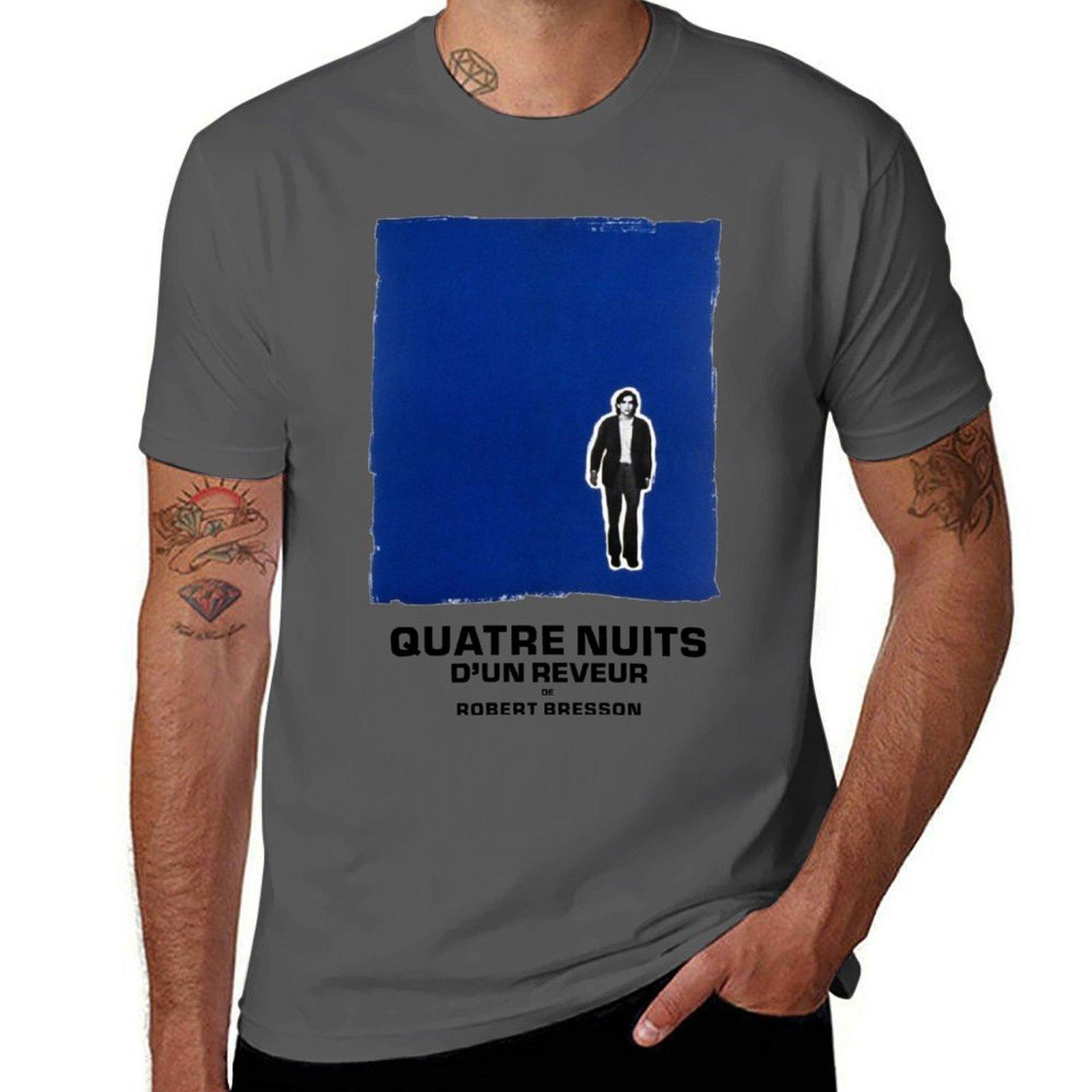 

QUATRE NUITS D UN REVEUR T-Shirt t shirt man cotton man t shirts for men casual T-Shirt 4XL