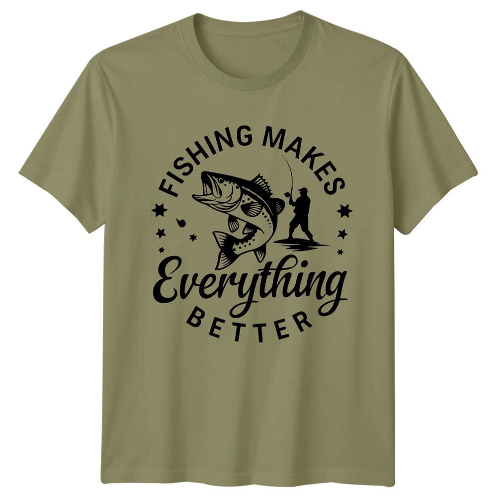 Fishing Makes Everything Better Unisexs TShirt Hobbies FisherUnisex Tee