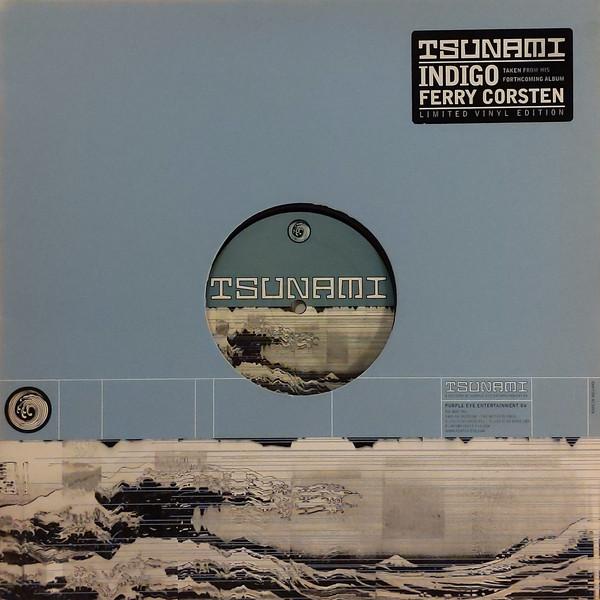 

12inch Record FERRY CORSTEN - Indigo TSU6038 Tsunami 2003 Netherland Dance & Electronica Used