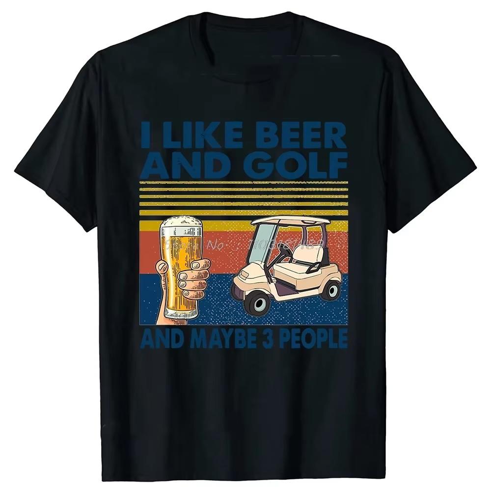 I Like Beer and Golf and Maybe 3 People Vintage T Shirts Summer Graphic  Streetwear Short Sleeve Birthday Gifts T-shirt