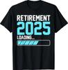 Retirement 2025 Loading Funny Retiring Retired Gift Unisex T-Shirt Unisex T-Shirt