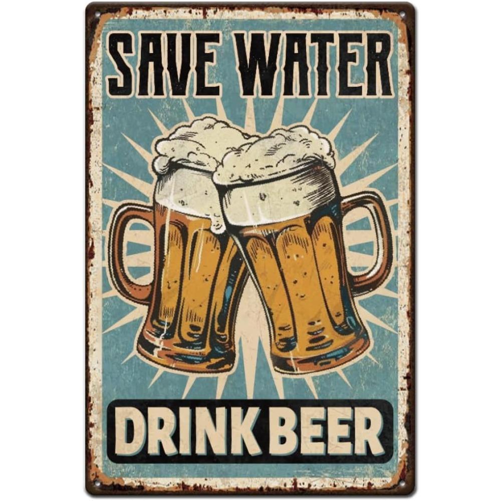 

1 pc Beer Metal Sign Bar Tin Signs Save Water Drink Beer Vintage Art Sign Retro Metal Poster Funny Beer Sign for Bars Pub