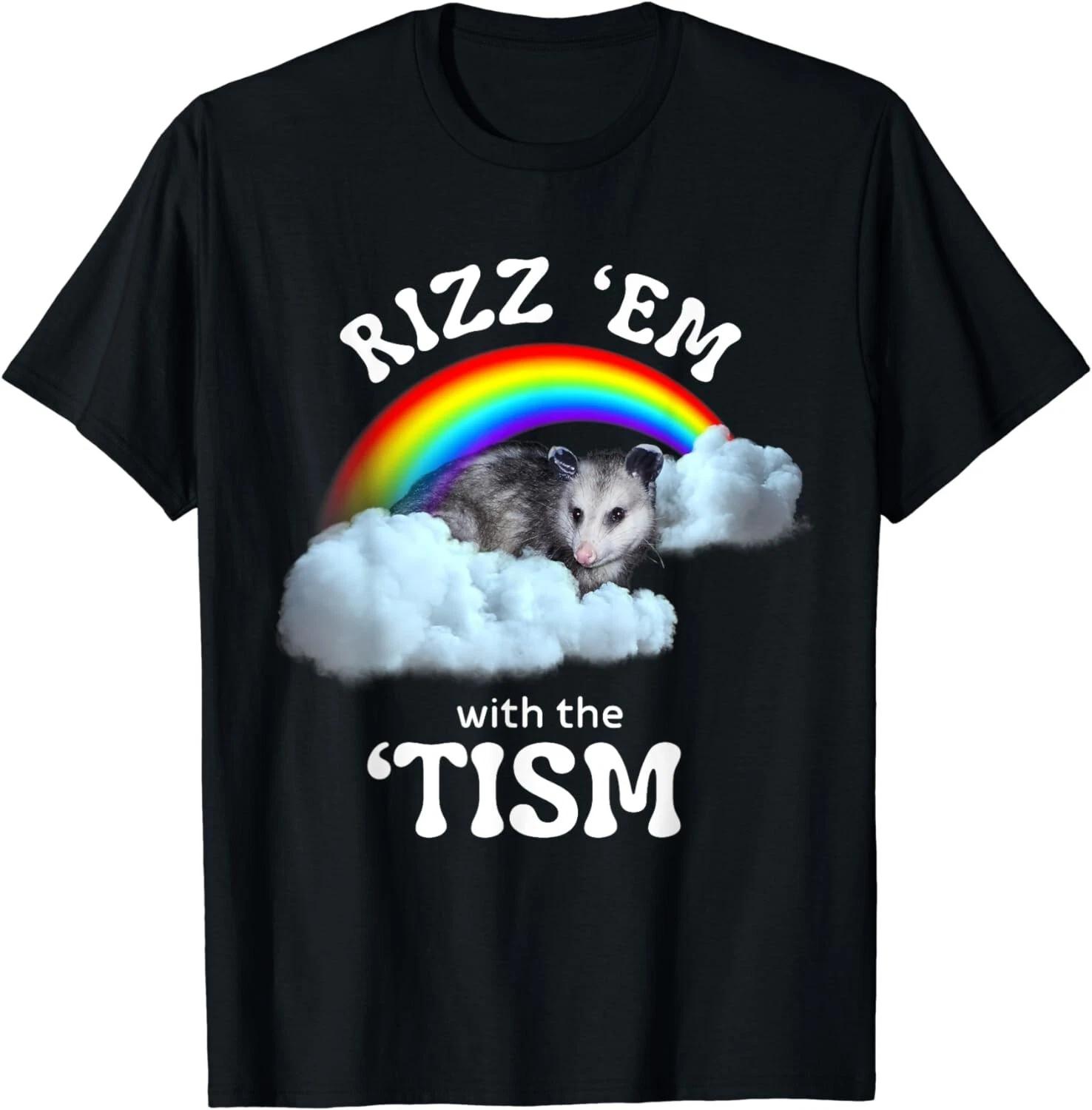 

Autism Funny Rizz Em With The Tism Meme Autistic Opossum Gift Unisex T-Shirt 4XL