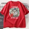 I Eated All The Gas Cat Funny Tshirt Unisex Unisex Funny Unhinged Weird Cat Tshir Humor Animal Graphic Tees Funniest Y2k Clothes