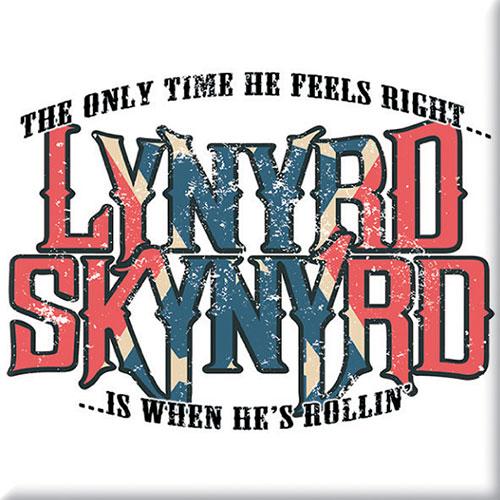 Lynyrd Skynyrd Only Time He Feels Right Fridge Magnet