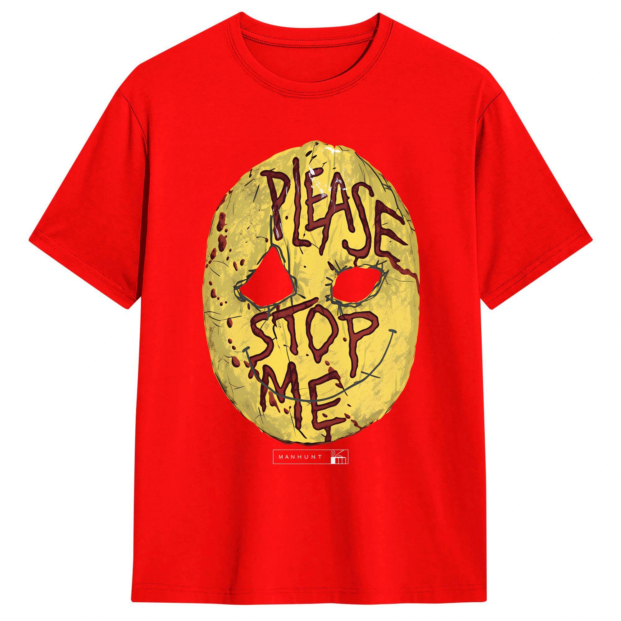 Manhunt Please Stop Me TShirt Summer  Novelty T Shirts Cotton O Neck Plus Size 5XL Top Tees ShortSleeve Classic Tshirt S