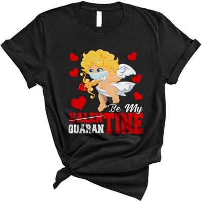 Be My Quarantine Valentine Funny Valentine's Day Hearts Cupid Face Covering Lover Gifts Unisex T-Shirt