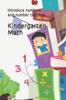 The Kindergarten Math : Introduce Numbers and Number Concepts : 1 Book