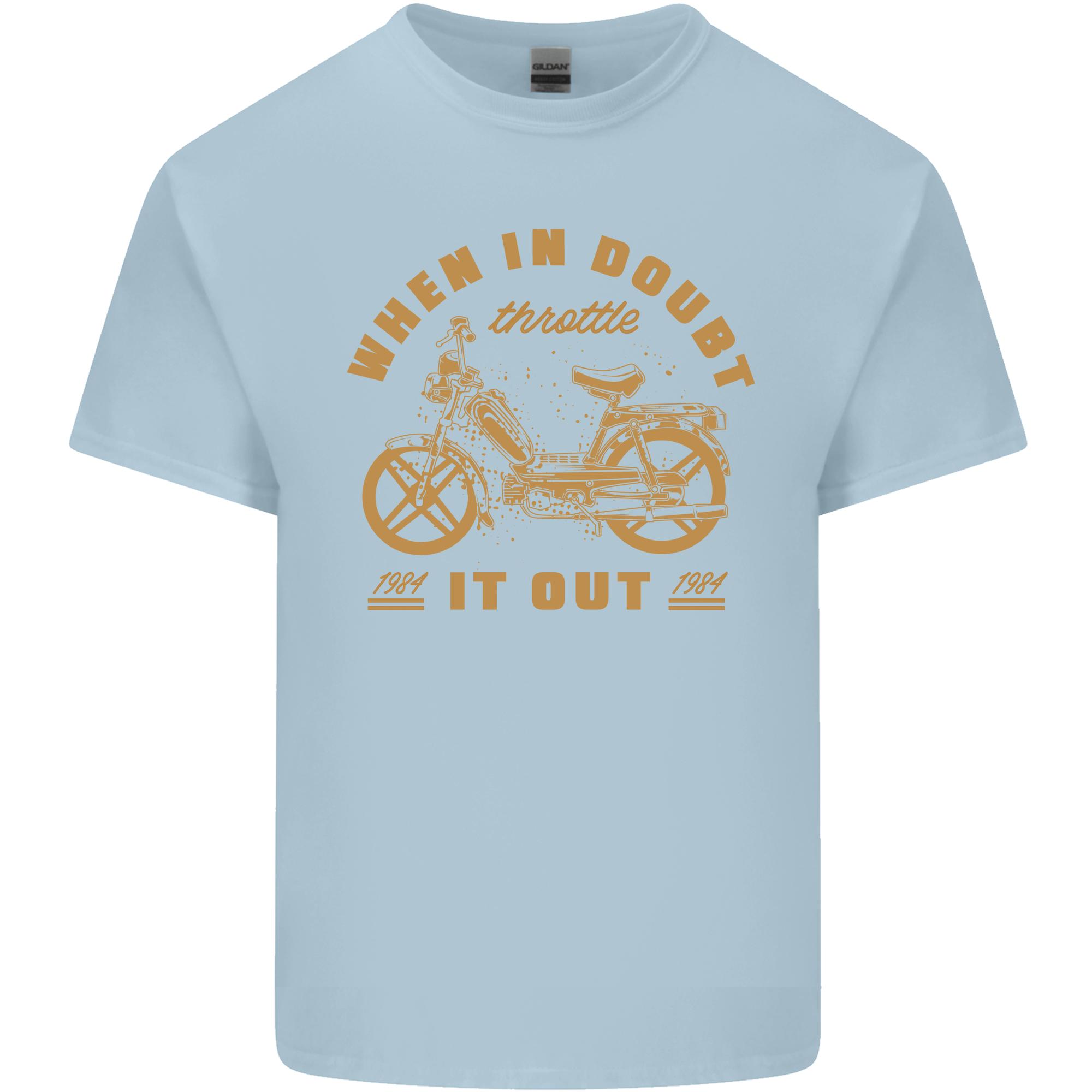In Doubt Moped Biker Motorcycle Scooter Unisexs Light Cotton Tshirt S