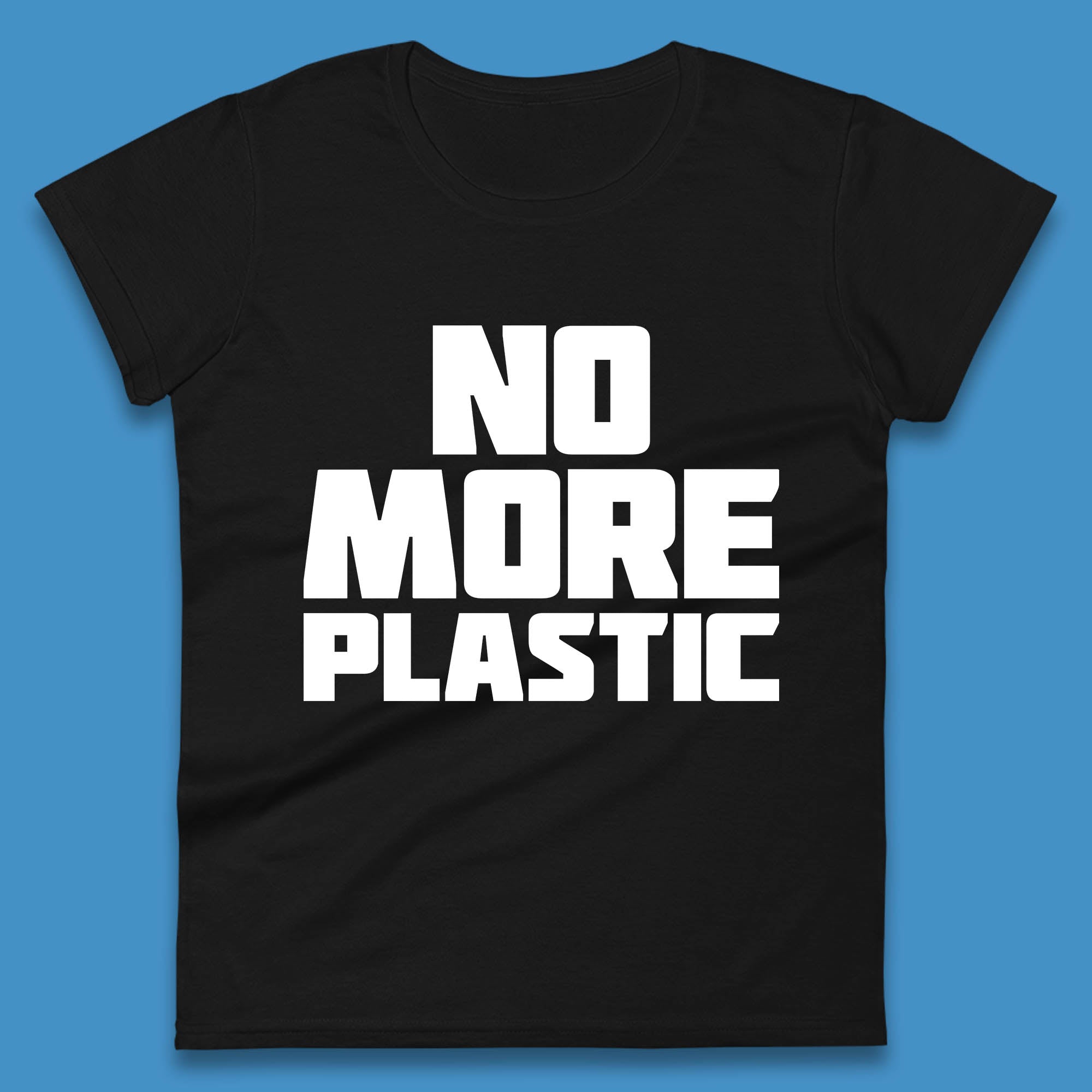 

No More Plastic Earth Day Plastic Free Life Help Ocean Pollution Recycle Environmental Womens Tee T Shirt Mens Tops Unisex Top XL