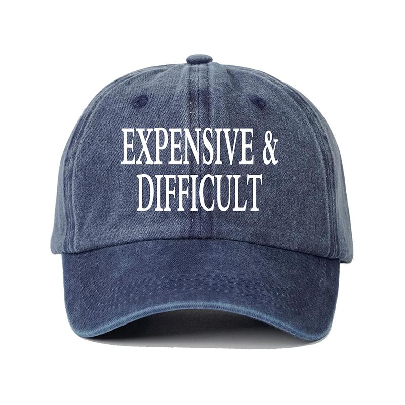 1pc Unisex Baseball Cap with"EXPENSIVE & DIFFICULT"And Adjustable.Ideal for Travel,Vacation,Sports,Mountain Climbing and Fishing