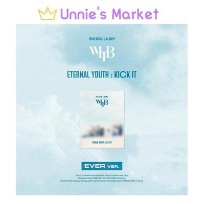 WHIB [ETERNAL YOUTH : KICK IT] (EVER Ver.)