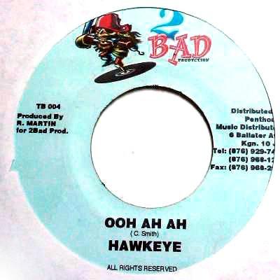 

7inch Record HAWKEYE - Ooh Ah Ah TB004 2 Bad Productio Jamaica Reggae, Ska & Dub Used