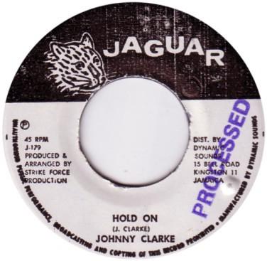 

7inch Record JOHNNY CLARKE - Hold On J179 Jaguar Jamaica Reggae, Ska & Dub Used
