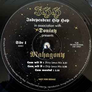 

12inch Record MAHAGONY Cum Wit It IHH01 INDEPENDENT HIP 1996 US Rap HipHopRB Used