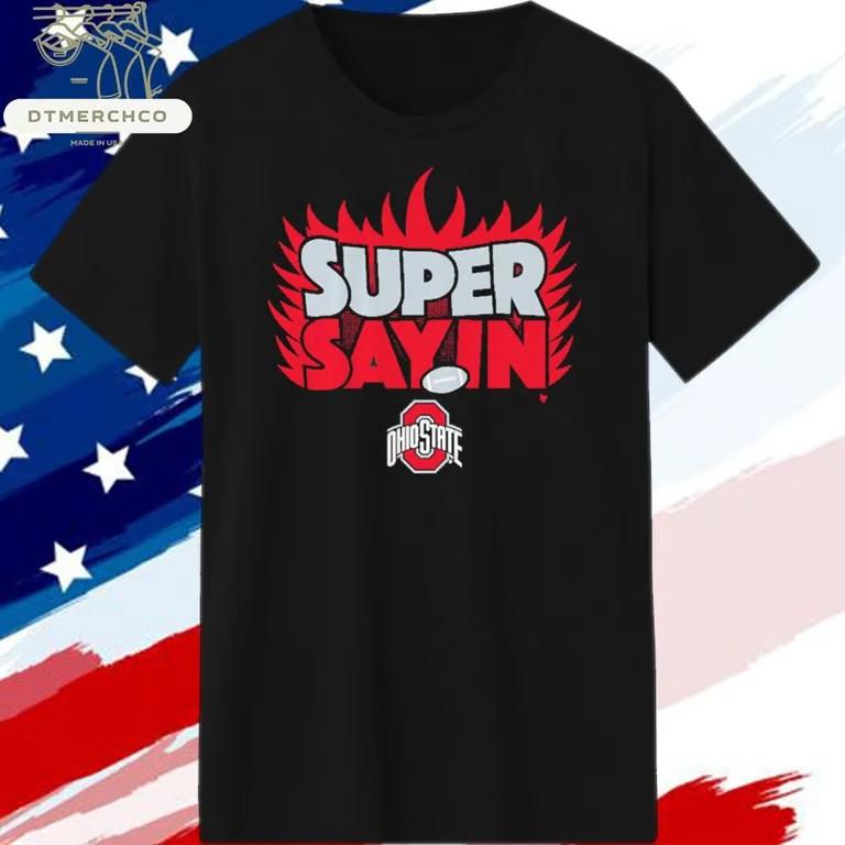 Buckeyes Football Julian Sayin Super Sayin T-Shirt Unisex T-Shirt XXXL