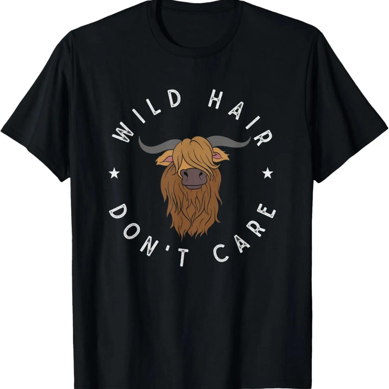 Wild Hair Dont Care Funny Scottish Farmer Gift Highland Cow T-Shirt S