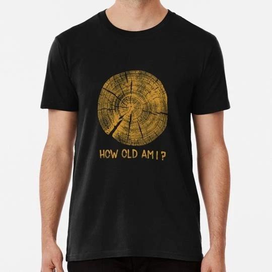 How Old Am I Size S to 5XL Made in the USA T-Shirt XL