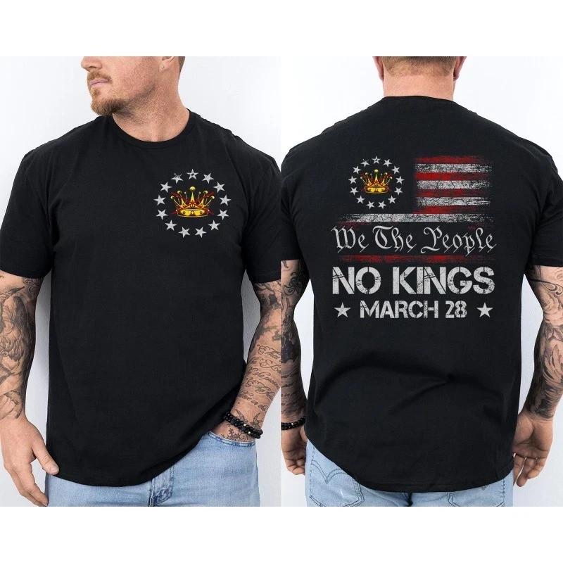 

No Kings March 28 2026 No Kings Day We The People US Flag TShirt Size S3XL Unisex T-Shirt M
