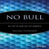 No Bull My Life In and Out of Markets Paperback