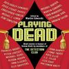 Playing Dead by Martin Edwards Hardback Book 9781448320547