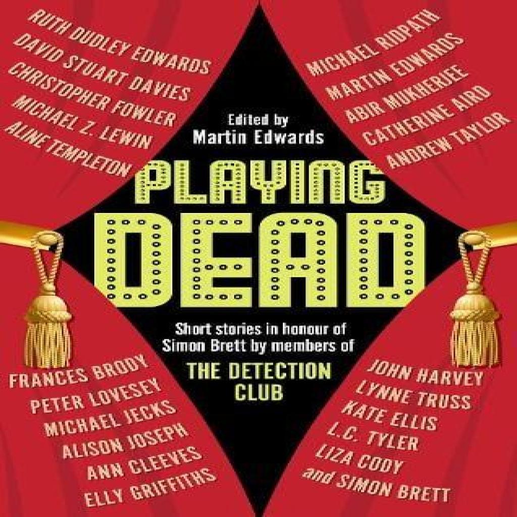 Playing Dead by Martin Edwards Hardback Book 9781448320547