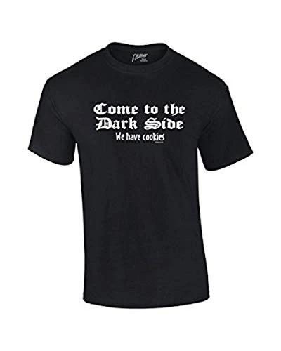 

Come to the Dark Side We Have Cookies Funny Novelty Retro Cool Humorous Classic L