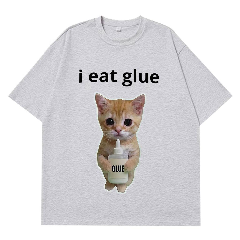 I Eat Glue Funny Cat Meme T Shirt Unisex Wome Fashion Oversized Tshirt Shortsleeved Cotton Hiphop Cotton Tshirt Streetwear
