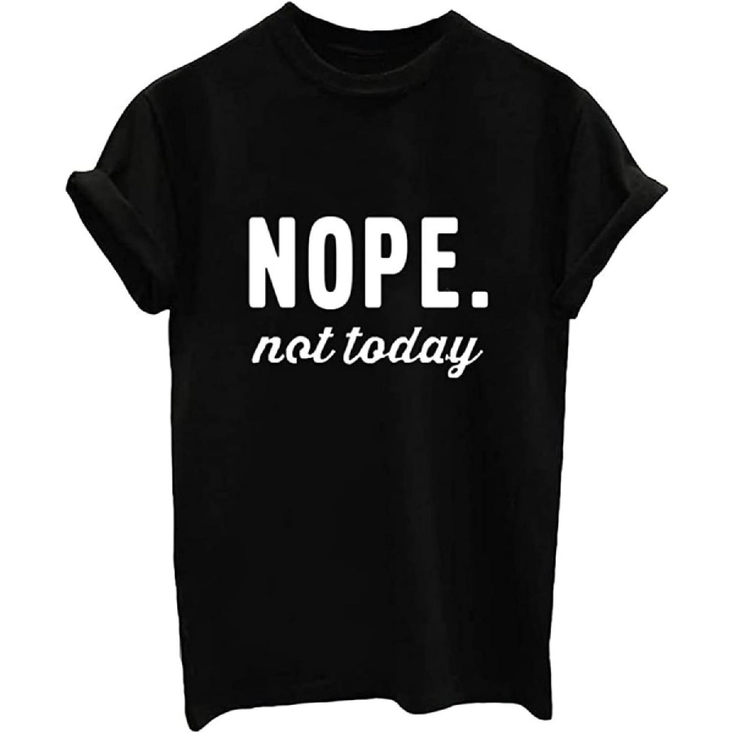 ALAPUSA Nope Not Today Shirt Women_ Women s Cute Shirt_ Graphic Tees Unisex S чёрный